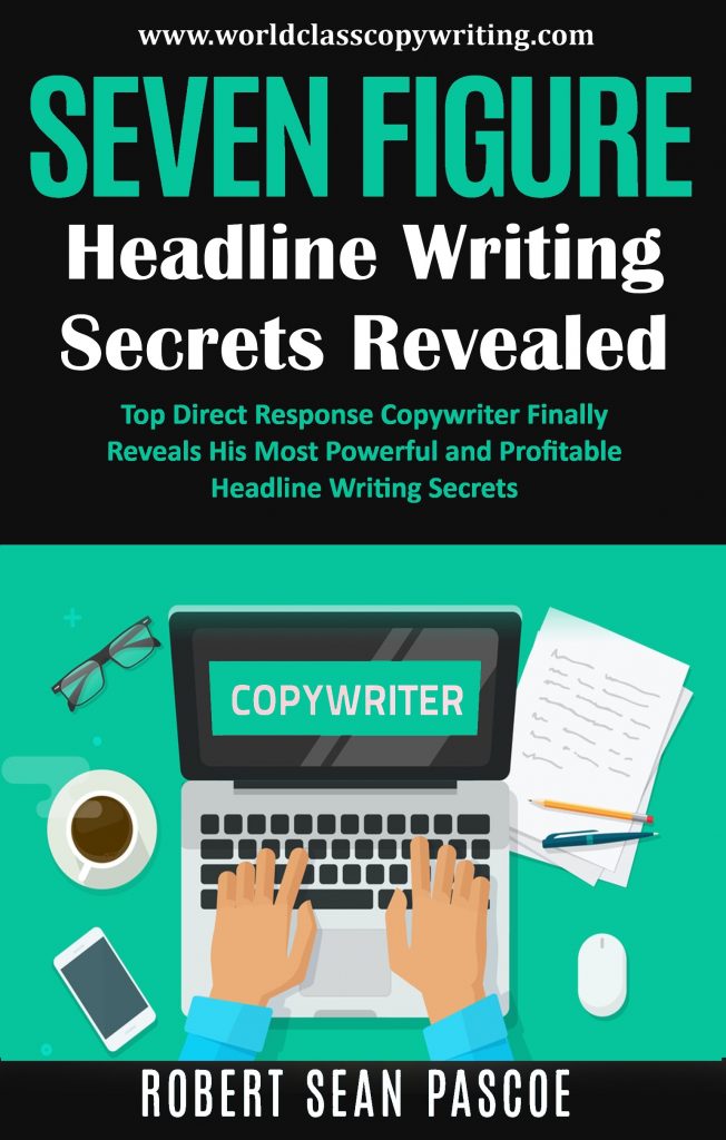 Free E-Book called Seven Figure Headline Writing Secrets Reveled