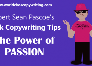 The Power of Passion – Quick Copywriting Tip #9