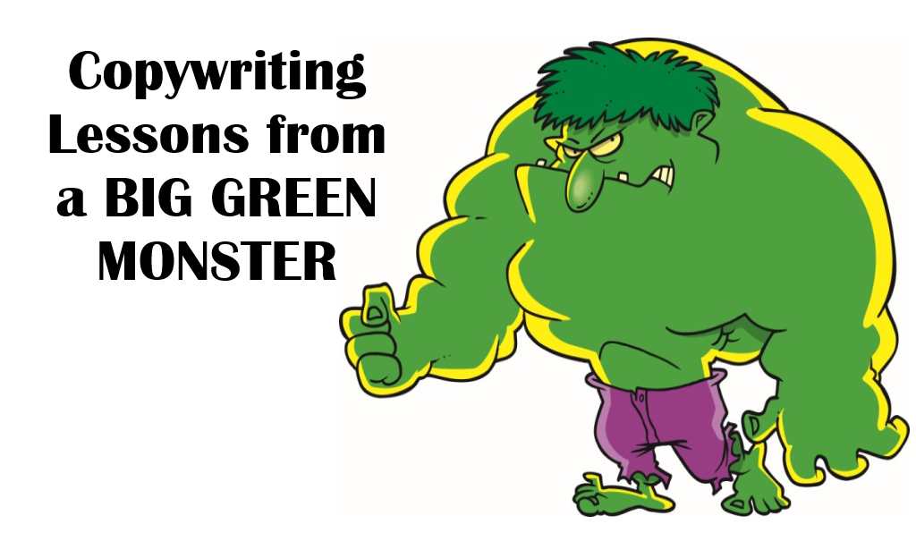 Copywriting Lessons From A Big Green Monster