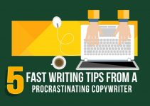 5 Fast Writing Tips From A Pro (Crastinating) Copywriter