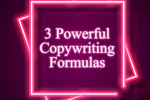 3 Powerful Copywriting Formulas to Supercharge Your Sales
