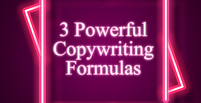 3 Powerful Copywriting Formulas to Supercharge Your Sales… RIGHT NOW