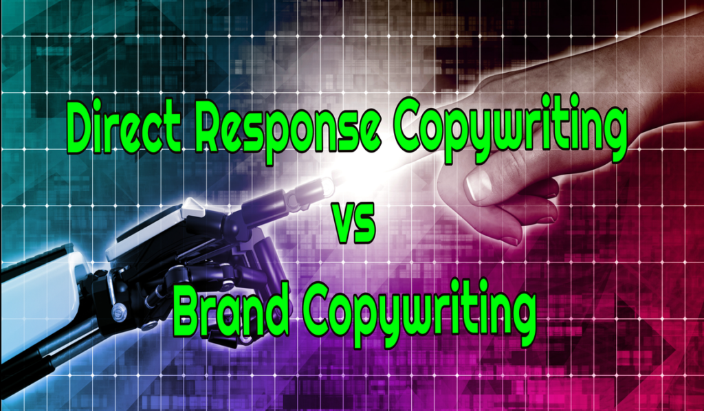 Direct Response Copywriting vs Brand Copywriting