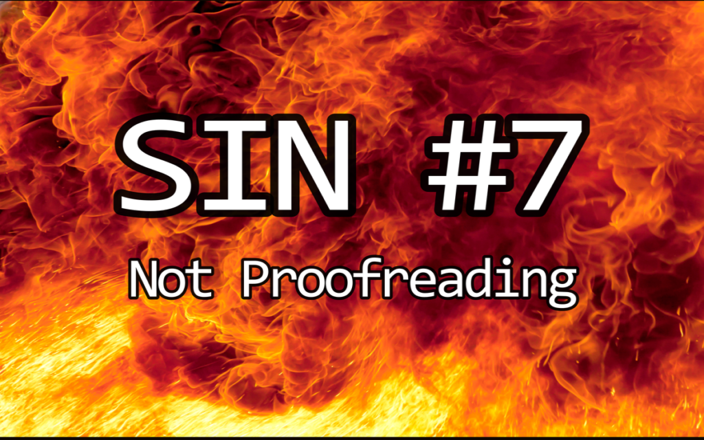 Sin 7 = Not Proofreading