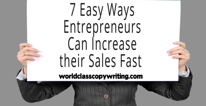 7 Easy Ways Entrepreneurs Can Increase Their Sales.. FAST