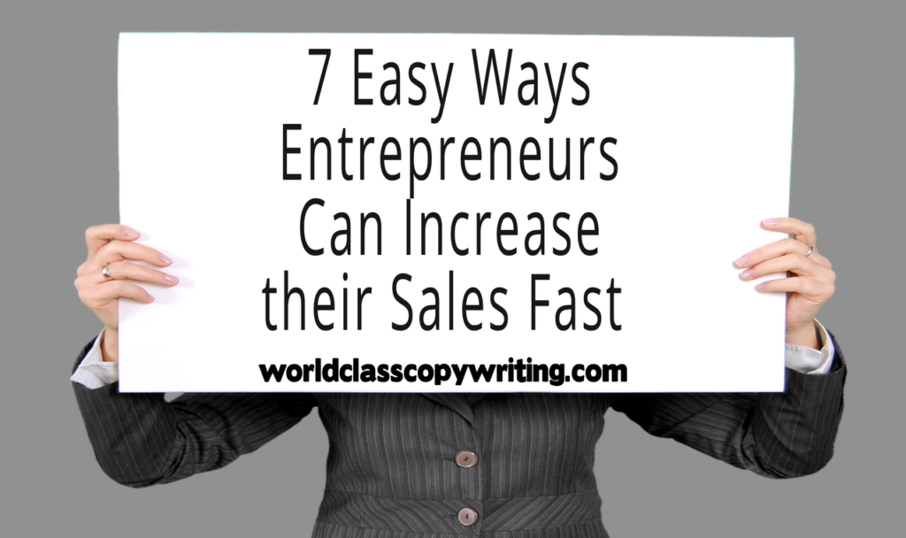 7 Easy Ways Entreprenuers can INcrease Their Sales Fast