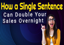 How A Single Sentence Can Double Your Sales Overnight