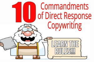 Ten Commandments of Direct Response Copywriting