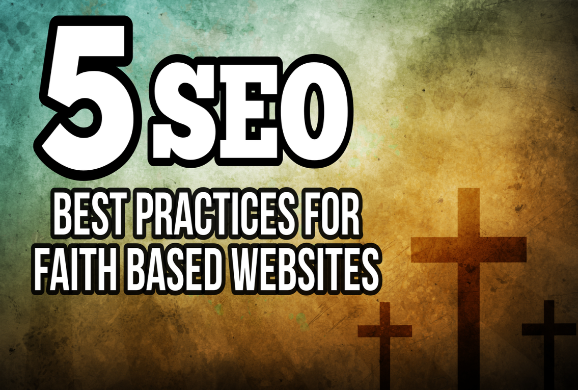 5 SEO Best Practices for Faith Based Websites