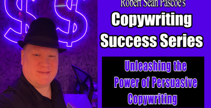 COPYWRITING SUCCESS SERIES: Unleashing the Power of Persuasive Copywriting