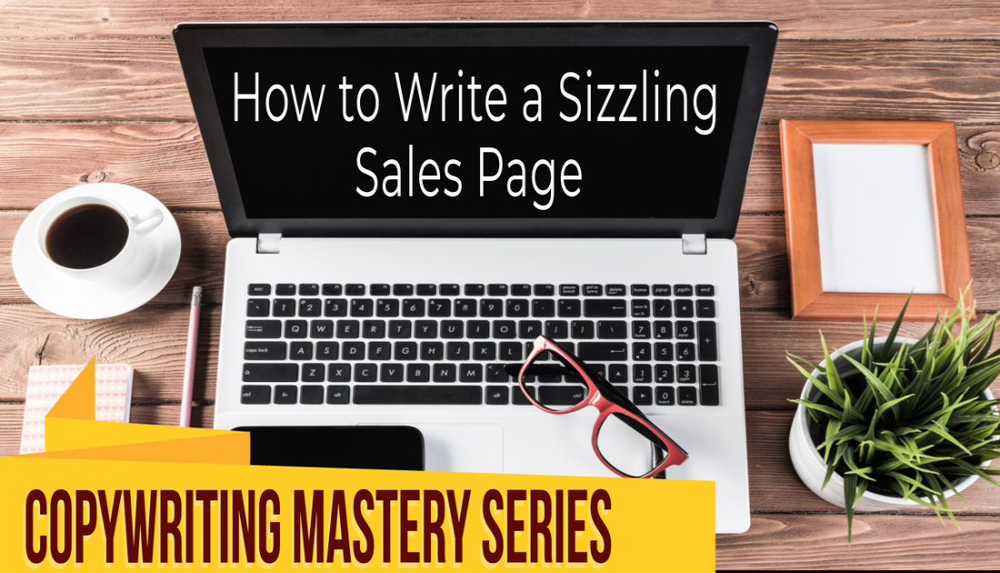 How to Write a Sizzling Sales Page