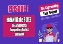 The Copywriting Talk Podcast Episode One – Breaking the Rules