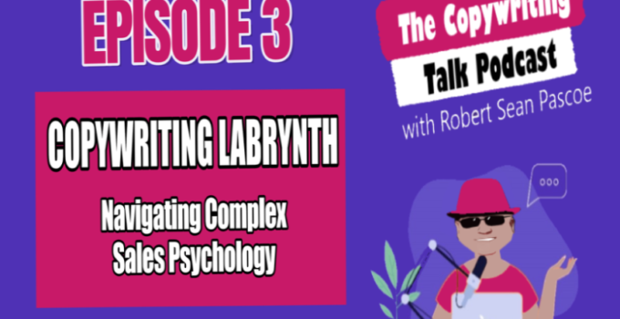 Copywriting Talk Podcast Episode 3 – The Copywriting Labyrinth