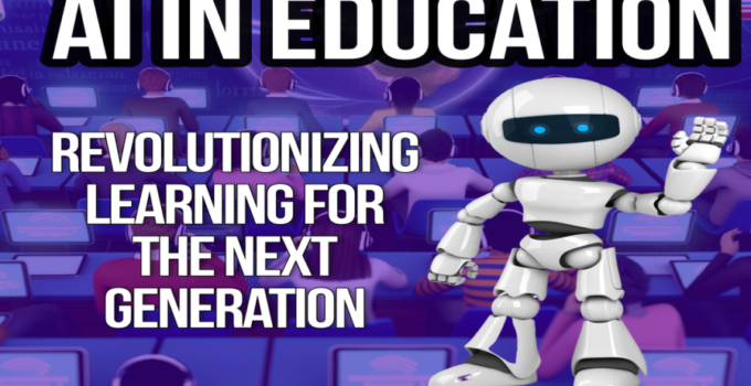 AI in Education: Revolutionizing Learning for the Next Generation