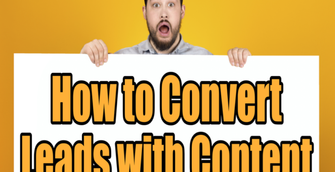 Converting Leads with Content: A Guide to Sales Funnel Success