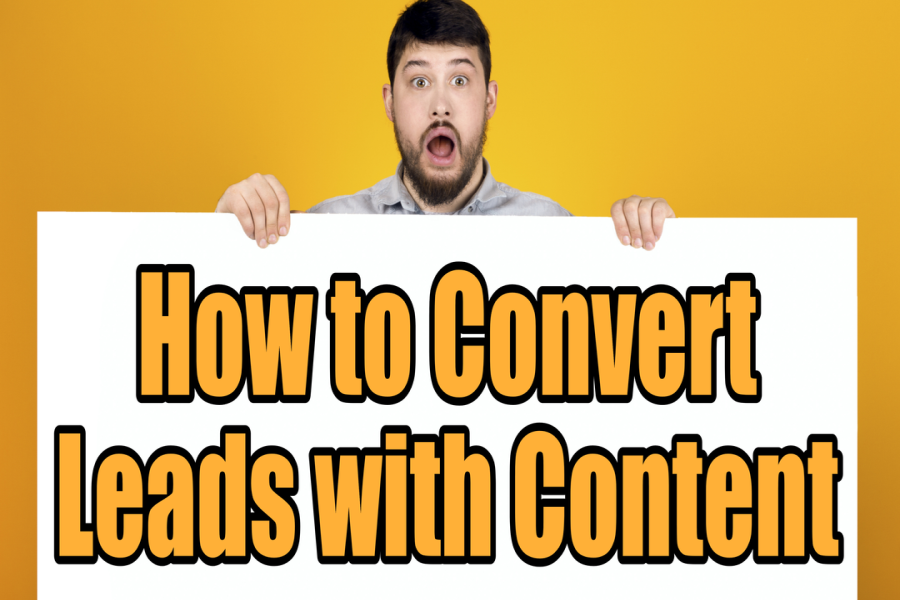 How to Convert Leads with Content