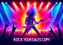 Rock Your Sales Copy: Applying Hair Metal Showmanship to Your Copywriting